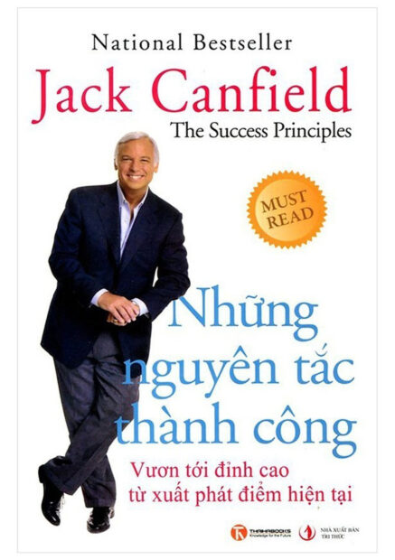 Sách Nững Nguyên Tắc Thành Công - Jack Canfield