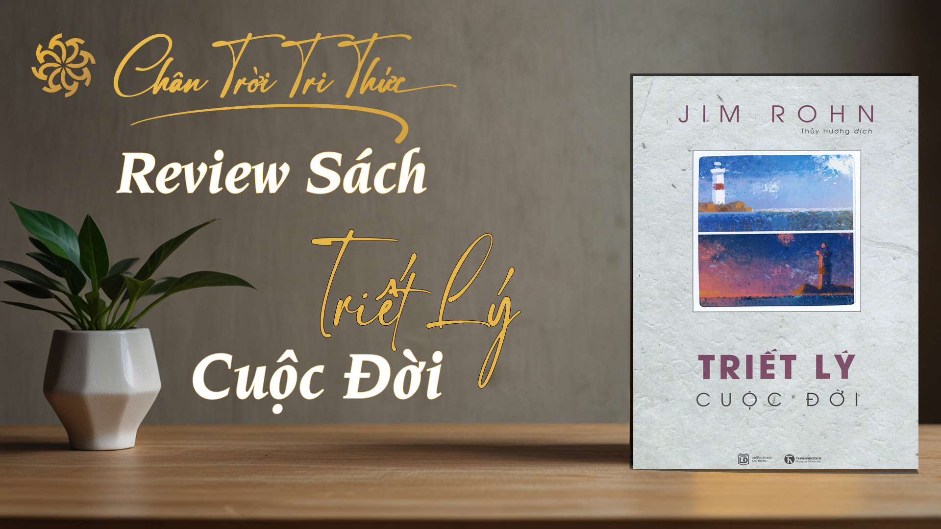 Review Sách Triết Lý Cuộc Đời